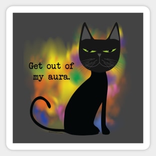 Get out of my aura Sticker